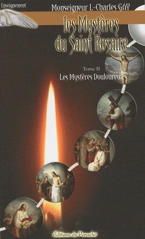 Image du vendeur pour Les mystres du saint rosaire. 2. Les mystres douloureux mis en vente par Chapitre.com : livres et presse ancienne