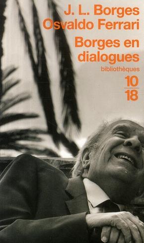 Seller image for Borges en dialogues for sale by Chapitre.com : livres et presse ancienne