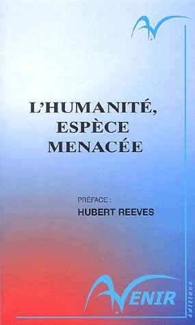 Seller image for L'humanit, espce menace for sale by Chapitre.com : livres et presse ancienne