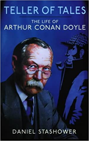 Seller image for Teller of Tales: The Life of Sir Arthur Conan Doyle for sale by Paul Brown