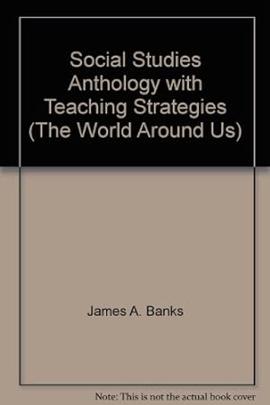 Seller image for Social Studies Anthology with Teaching Strategies (The World Around Us) for sale by Redux Books