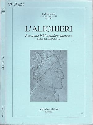 Bild des Verkufers fr L'Alighieri Rassegna bibliografica dantesca - Anno XL, Nuova Serie - N. 14, Luglio-Dicembre, 1999 zum Verkauf von Biblioteca di Babele