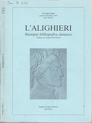 Bild des Verkufers fr L'Alighieri Rassegna bibliografica dantesca - Anno XXXV, Nuova Serie - N. 3-4, Gennaio-Dicembre, 1994 zum Verkauf von Biblioteca di Babele