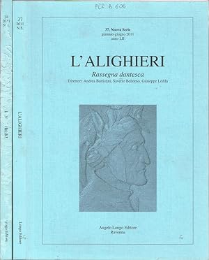 Bild des Verkufers fr L'Alighieri Rassegna bibliografica dantesca - Anno LII, Nuova Serie - N. 37, Gennaio-Giugno, N. 38, Luglio-Dicembre, 2011 zum Verkauf von Biblioteca di Babele