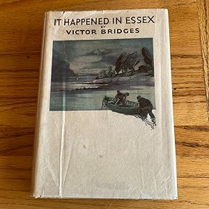 Image du vendeur pour It Happened in Essex mis en vente par James M Pickard, ABA, ILAB, PBFA.