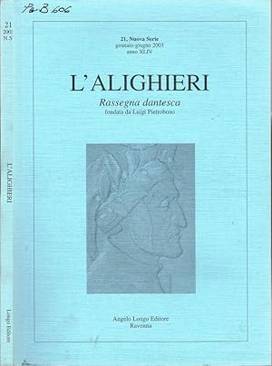 Bild des Verkufers fr L'Alighieri Rassegna bibliografica dantesca - Anno XLIV, Nuova Serie - N. 21, Gennaio-Giugno, 2003 zum Verkauf von Biblioteca di Babele