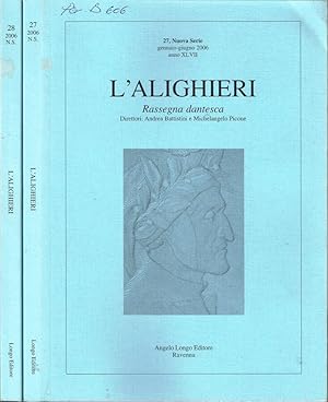 Bild des Verkufers fr L'Alighieri Rassegna bibliografica dantesca - Anno XLVII, Nuova Serie - N. 27, Gennaio-Giugno, N. 28, Luglio-Dicembre, 2006 zum Verkauf von Biblioteca di Babele