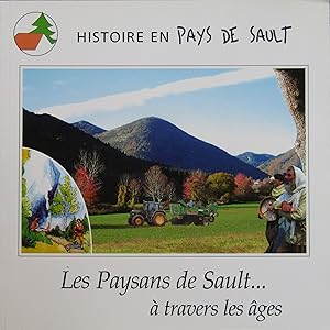 Seller image for Histoire en Pays de Sault: Les Paysans de Sault  travers les ges for sale by Bouquinerie L'Ivre Livre