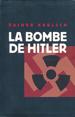 Seller image for La bombe de Hitler for sale by LIBRAIRIE GIL-ARTGIL SARL