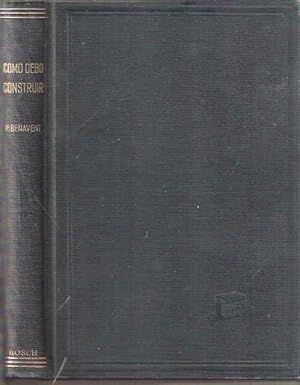 Image du vendeur pour Cmo debo construir una casa. Manual prctico de construccin de edificios mis en vente par SOSTIENE PEREIRA