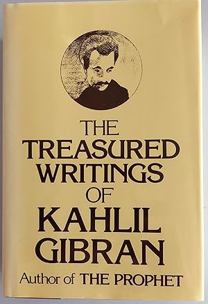 The Treasured Writings of Kahlil Gibran