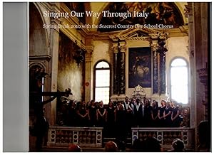 Seller image for Singing Our Way through Italy: Spring Break 2010 with the Seacrest Country Day School Chorus for sale by Wickham Books South