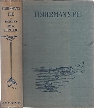 Seller image for FISHERMAN'S PIE: AN ANGLING SYMPOSIUM. Edited by W.A. Hunter. for sale by Coch-y-Bonddu Books Ltd