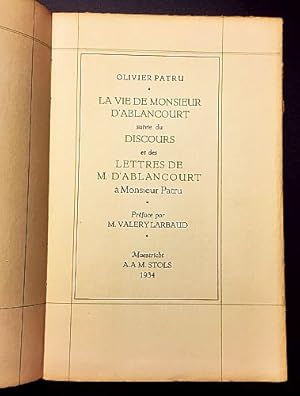 La Vie de Monsieur d'Ablancourt suivie du Discours et des Lettres de M. d'Ablacourt à Monsieur Pa...
