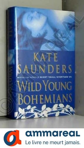 Seller image for Wild Young Bohemians Proof for sale by Ammareal