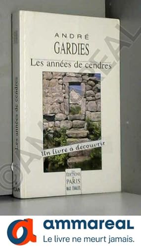 Seller image for LES ANNEES DE CENDRES for sale by Ammareal