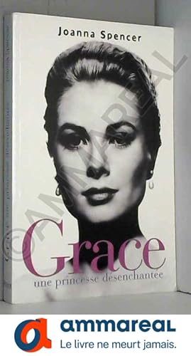 Image du vendeur pour Grace : Une princesse dsenchante mis en vente par Ammareal