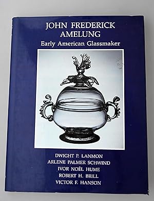John Frederick Amelung, early American Glassmaker