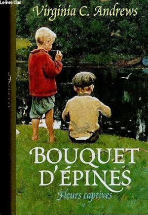 Bild des Verkufers fr Fleurs Captives, tome 4 : Bouquet d'pines zum Verkauf von Le-Livre