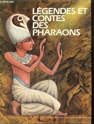 Seller image for Lgendes et contes des Pharaons for sale by Le-Livre