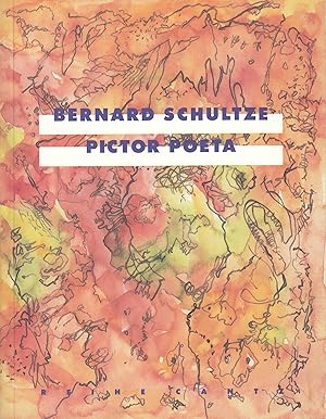 Seller image for Bernard Schultze. Pictor Poeta. Gedichte Und Zeichnungen 1990 - 1995 for sale by Stefan Schuelke Fine Books