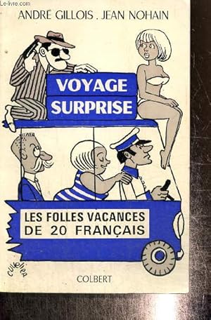 Bild des Verkufers fr Voyage surprise - Les folles vacances de 20 Franais zum Verkauf von Le-Livre