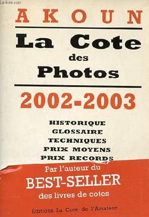 Image du vendeur pour Akoun - La Cote des Photographies 2002. mis en vente par Le-Livre