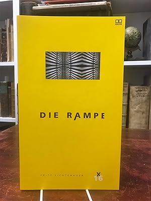 Die Rampe. Fritz Lichtenauer. Extra 16.