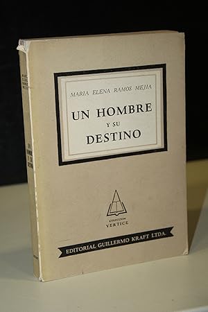 Imagen del vendedor de Un hombre y su destino.- Ramos Meja, Mara Elena. a la venta por MUNDUS LIBRI- ANA FORTES