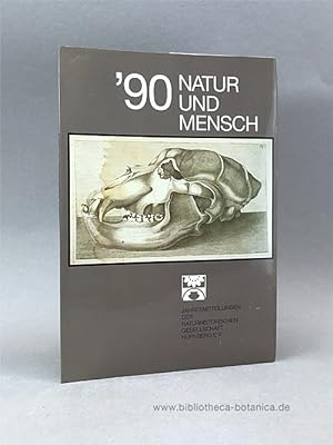 Image du vendeur pour Natur und Mensch '90. Jahresmitteilungen der Naturhistorischen Gesellschaft Nrnberg e.V. mis en vente par Bibliotheca Botanica