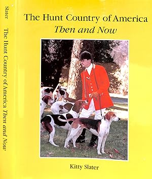 Seller image for The Hunt Country Of America: Then And Now 30th Anniversary 1967-1997 for sale by The Cary Collection