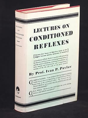 Lectures on Conditioned Reflexes; Twenty-five Years of Objective Study of the Higher Nervous Acti...