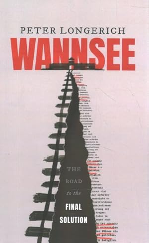 Bild des Verkufers fr Wannsee : The Road to the Final Solution zum Verkauf von GreatBookPricesUK