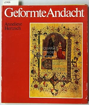 Imagen del vendedor de Geformte Andacht. a la venta por Antiquariat hinter der Stadtmauer