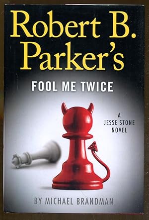 Bild des Verkufers fr Robert B. Parker's Fool Me Twice zum Verkauf von Dearly Departed Books