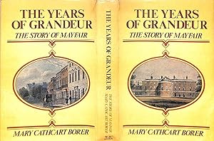 The Years Of Grandeur: The Story Of Mayfair