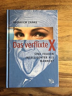 Seller image for Das verflixte X - Sind Frauen intelligenter als Mnner? for sale by Versandantiquariat Cornelius Lange