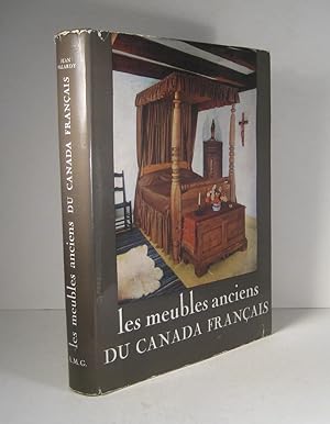 Les Meubles anciens du Canada français