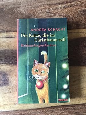 Bild des Verkufers fr Die Katze, die im Christbaum sagt - Weihnachtsgeschichten zum Verkauf von Versandantiquariat Cornelius Lange