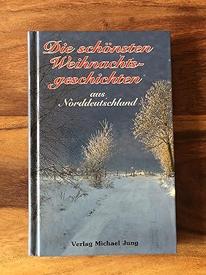 Bild des Verkufers fr Die schnsten Weihnachtsgeschichten aus Norddeutschland zum Verkauf von Versandantiquariat Cornelius Lange