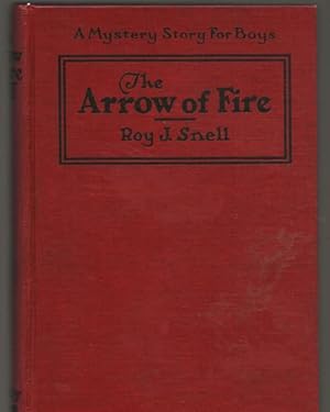 The Arrow of Fire A Mystery Story for Boys