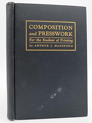Seller image for COMPOSITION AND PRESSWORK For the Student of Printing for sale by Sage Rare & Collectible Books, IOBA