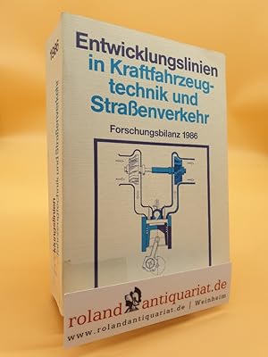 Entwicklungslinien in Kraftfahrzeugtechnik und Straßenverkehr Forschungsbilanz 1986., Am 17. und ...