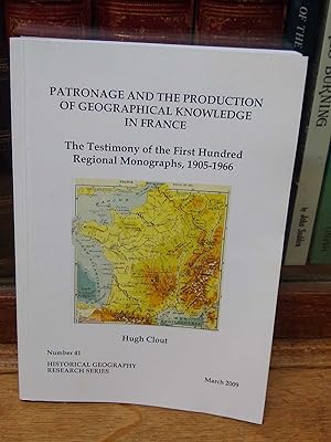Patronage and the Production of Geographical Knowledge in France