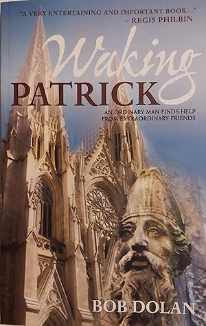Waking Patrick, an Ordinary Man Finds Help From Extraordinary Friends