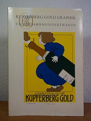 Seller image for Kupferberg Gold Graphik um die Jahrhundertwende for sale by Antiquariat Weber GbR