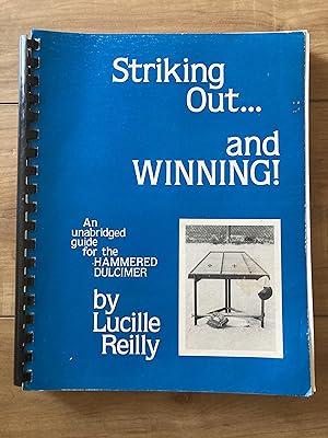 Seller image for Striking Out. and Winning! An Unabridged Guide for the Hammered Dulcimer for sale by Forecastle Books