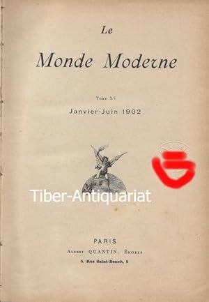 Le Monde Moderne. Tome XV. Janvier - Juin 1902.