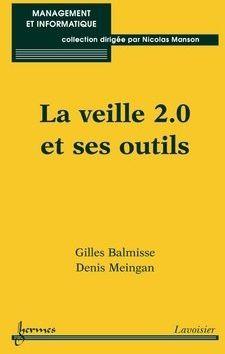 Immagine del venditore per La veille 2.0 et ses outils venduto da Chapitre.com : livres et presse ancienne