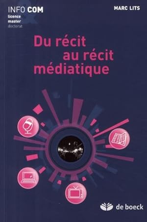 Bild des Verkufers fr Du rcit au rcit mdiatique zum Verkauf von Chapitre.com : livres et presse ancienne